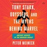 Tony Stark, Odysseus, and the Myths Behind Marvel: Ancient Heroes in the Modern World -  - 9798228690127