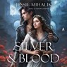 Silver & Blood -  - 9798228690615