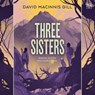 Three Sisters -  - 9798228692527