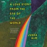 A Love Story from the End of the World: Stories -  - 9798228692947