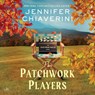 The Patchwork Players: An ELM Creek Quilts Novel -  - 9798228708488