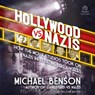 Hollywood vs. Nazis: How the Movie Studios Took on Nazis Infiltrating Los Angeles -  - 9798228762770