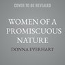 Women of a Promiscuous Nature -  - 9798228780170