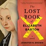 The Lost Book of Elizabeth Barton -  - 9798228926721