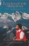 Echoes of the Himalayas: Poems of Awe & Spiritual Discovery - Verender Bangroo - 9798230002963