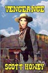 Vengeance - Scott Howey - 9798230033059