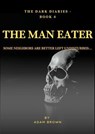 The Dark Diaries - Book 4 : The Man Eater - Adam Brown - 9798230034124