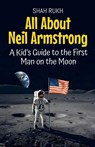 All About Neil Armstrong - Shah Rukh - 9798230040842