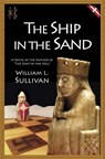 The Ship in the Sand - William Sullivan - 9798230046158