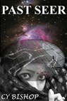 Past Seer - Cy Bishop - 9798230070559