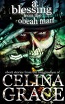 A Blessing from the Obeah Man (short stories from the imagination of Celina Grace) - Celina Grace - 9798230074533