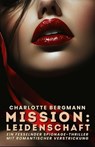 Mission: Leidenschaft: Ein fesselnder Spionage-Thriller mit romantischer Verstrickung - Charlotte Bergmann - 9798230077060