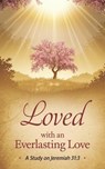 Loved with an Everlasting Love - Janelle Rios Parker - 9798230092544