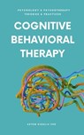 Cognitive Behavioral Therapy - Artem Kudelia - 9798230096177