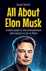 All About Elon Musk - Shah Rukh - 9798230096214