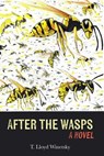 After the Wasps - T. Lloyd Winetsky - 9798230098256