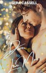 Dare To Love Me - Sera Cassell - 9798230106777