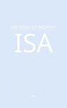 The Story of Prophet Isa - MAA - 9798230111214