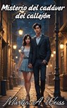 Misterio del cadáver del callejón - Martin A. Weiss - 9798230115786