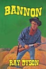 Bannon - Ray Dyson - 9798230127956