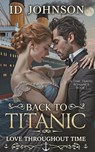 Back to Titanic - ID Johnson - 9798230129097