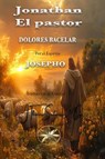 Jonathan, el pastor - Dolores Bacelar ; Por el Espíritu Josepho - 9798230133254