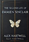 The Second Life of Damien Sinclair - Alex Hartwell - 9798230152903