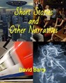 Short Stories and Other Narratives - David Barry - 9798230168119