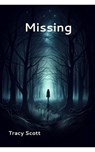 Missing - Tracy Scott - 9798230169598