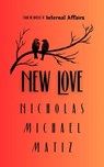 New Love - Nicholas Michael Matiz - 9798230187455