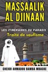 Massaalik al Djinaan : Les Itinéraires du Paradis - Cheikh Ahmadou Bamba MBACKE - 9798230198413