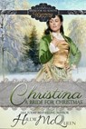 Christina, A Bride for Christmas - Hildie McQueen - 9798230207948