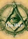 The Rite: The Mason’s Guide to Virtue - Consuegra Arquiciega - 9798230209485