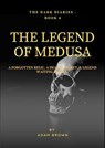 The Dark Diaries Book 6 : The Legend of Medusa - Adam Brown - 9798230210177