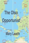 The Oslo Opportunist - Mary Leach - 9798230211389