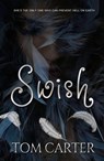 Swish - Tom Carter - 9798230223153