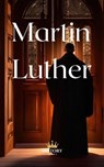 Martin Luther - History Nerds - 9798230234760