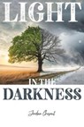 Light in the Darkness - Jordan Chesnut - 9798230244202
