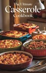 The Ultimate Casserole Cookbook - Olivia Bennett - 9798230246176