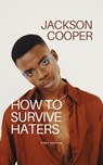 How to Survive Haters - Jackson Cooper - 9798230253235
