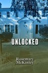 Unlocked - Rosemary McKinley - 9798230257844