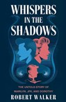 Whispers in the Shadows - Robert Walker - 9798230265924