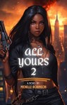 All Yours 2 - Michelle Robinson - 9798230269700