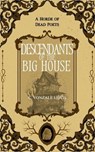 Descendants of the Big House - C. Vonzale Lewis - 9798230276067