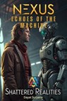 Nexus: Echoes of the Machine - Dayat Suryana - 9798230277576