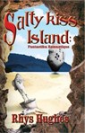 Salty Kiss Island - Rhys Hughes - 9798230277835