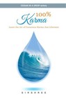 100% Karma: Learn the Art of Conscious Karma that Liberates - Sirshree - 9798230285793