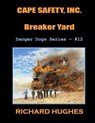 Cape Safety, Inc. - Breaker Yard - Richard Hughes - 9798230293408