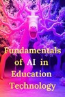 Fundamentals of AI in Education Technology - Williams Roy - 9798230295938