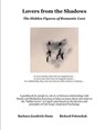 Lovers From The Shadows - Richard Polonchak ; Barbara Goodrich-Dunn - 9798230299486